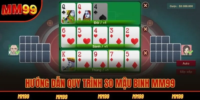 Hướng dẫn quy trình so Mậu binh MM99